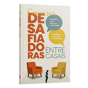 Conversas Desafiadoras Entre Casais