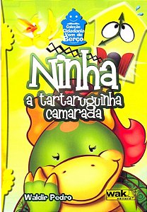 Ninha - A Tartaruguinha Camarada