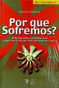 Por Que Sofremos - Reflexoes Sobre O Tema Provocacao...