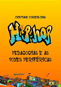Hip-Hop: pedagogias e as vozes periféricas