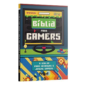 Bíblia Para Gamers - A Bíblia Para Crianças Jovens Gamers