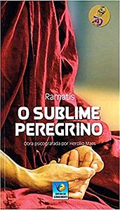 Sublime Peregrino - Edicao Comemorativa, O
