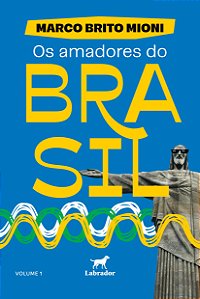 Os Amadores Do Brasil - Volume 1