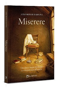 Miserere - Quando O Coração Transborda E A Vida Se Faz Oração