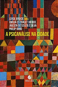 A psicanálise na cidade (Volume 1)