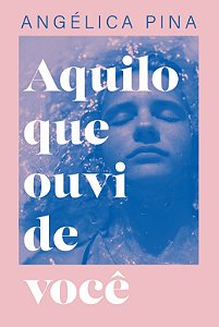 Aquilo Que Ouvi De Voce