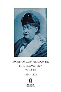 Escritos Compilados De H. P. Blavatsky - Vol 1