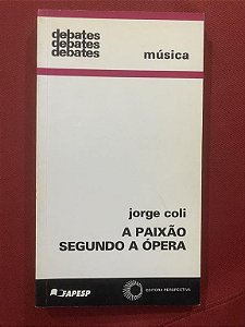 A Paixão Segundo A Ópera