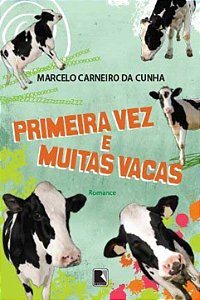 Primeira vez e muitas vacas