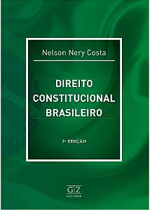 Direito Constitucional Brasileiro - 3ª Ed