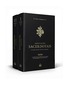Meditações Sacerdotais - Pe. Chaignon, S.J.