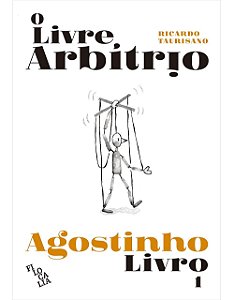 O Livre Arbítrio - Livro 1