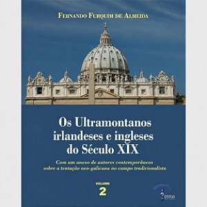 Os Ultramontanos Franceses Do Século Xix - Volume 2