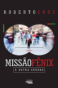 Missão fênix. a outra guerra