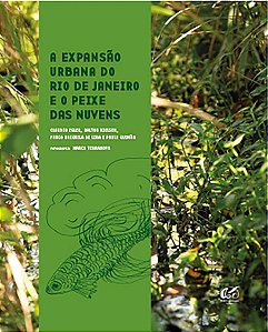 A Expansao Urbana Do Rio De Janeiro E O Peixe Das Nuvens