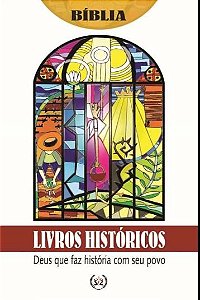 Livros Históricos - Deus Que Faz História Com Seu Povo