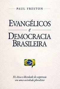 Evangélicos E Democracia Brasileira