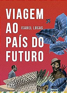 Viagem Ao País Do Futuro