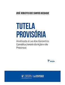 Tutela Provisória - Analisada À Luz Das Garantias Constitucionais Da Ação E Do Processo (2026)