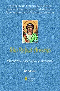 São Rafael arcanjo: história, devoção e novena