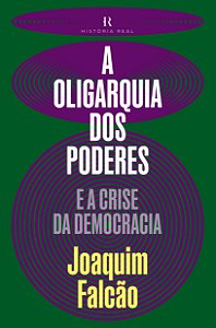 A Oligarquia dos poderes