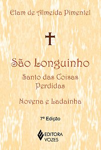 São longuinho: santo das coisas perdidas: novena e ladainha