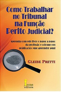 Como trabalhar no tribunal na função perito judicial?