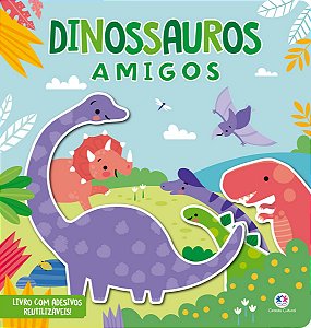 Dinossauros Amigos - Livro com adesivos reutilizáveis