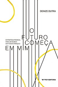 O Futuro Começa Em Mim