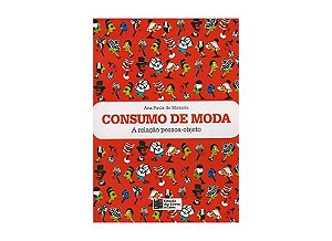 Consumo De Moda - A Relação Pessoa-Objeto