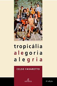 Tropicália Alegoria Alegria