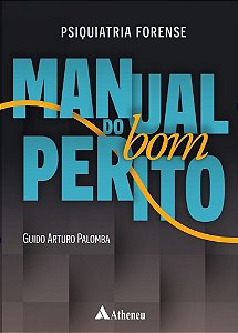 Psiquiatria Forense Manual do Bom Perito