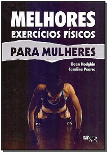 Melhores Exercícios Físicos Para Mulheres