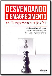 Desvendando O Emagrecimento Em 101 Perguntas E Respostas