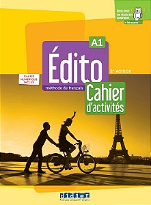 Edito A1 - Cahier + Cahier Numerique - 2Eme Ed.