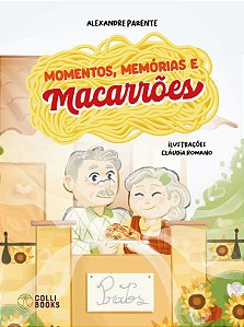 Momentos, memórias e macarrões