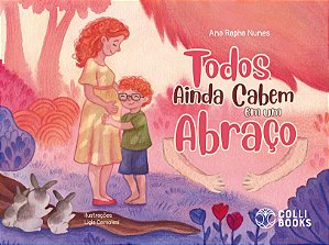 Todos ainda cabem em um abraço