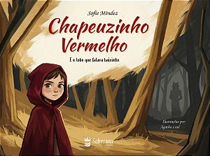 Chapeuzinho Vermelho e o Lobo que Falava Baixinho