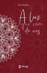 A luz que vem de nós