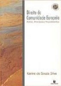 Direito Da Comunidade Europeia - Fontes, Principios E Procedimentos