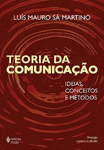 Teoria da comunicação: Ideias, conceitos e método