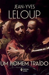 Um homem traído: O romance de Judas