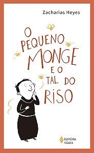 O pequeno monge e o tal do riso