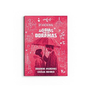 40 Dias com os Doramas