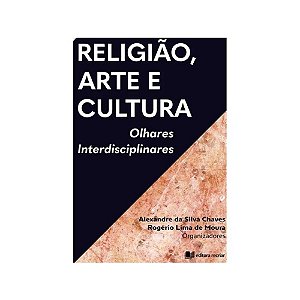 Religião, arte e cultura: olhares interdisciplinares