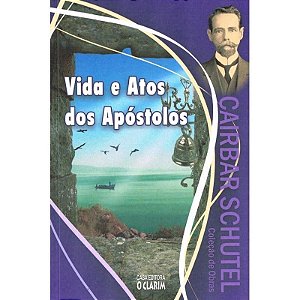 Vida E Atos Dos Apóstolos