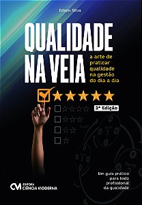 Qualidade Na Veia: A Arte De Praticar Qualidade