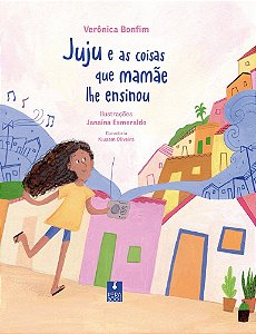 Juju e as coisas que mamãe lhe ensinou