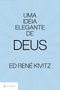 Uma ideia elegante de Deus