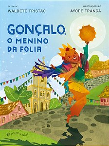 Gonçalo, o menino da folia